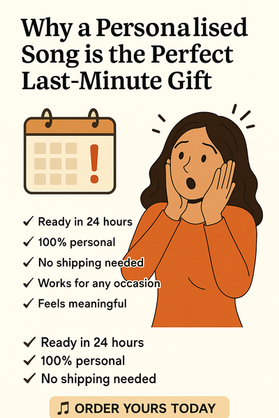 Why a Personalised Song is the Perfect Last-Minute Gift
